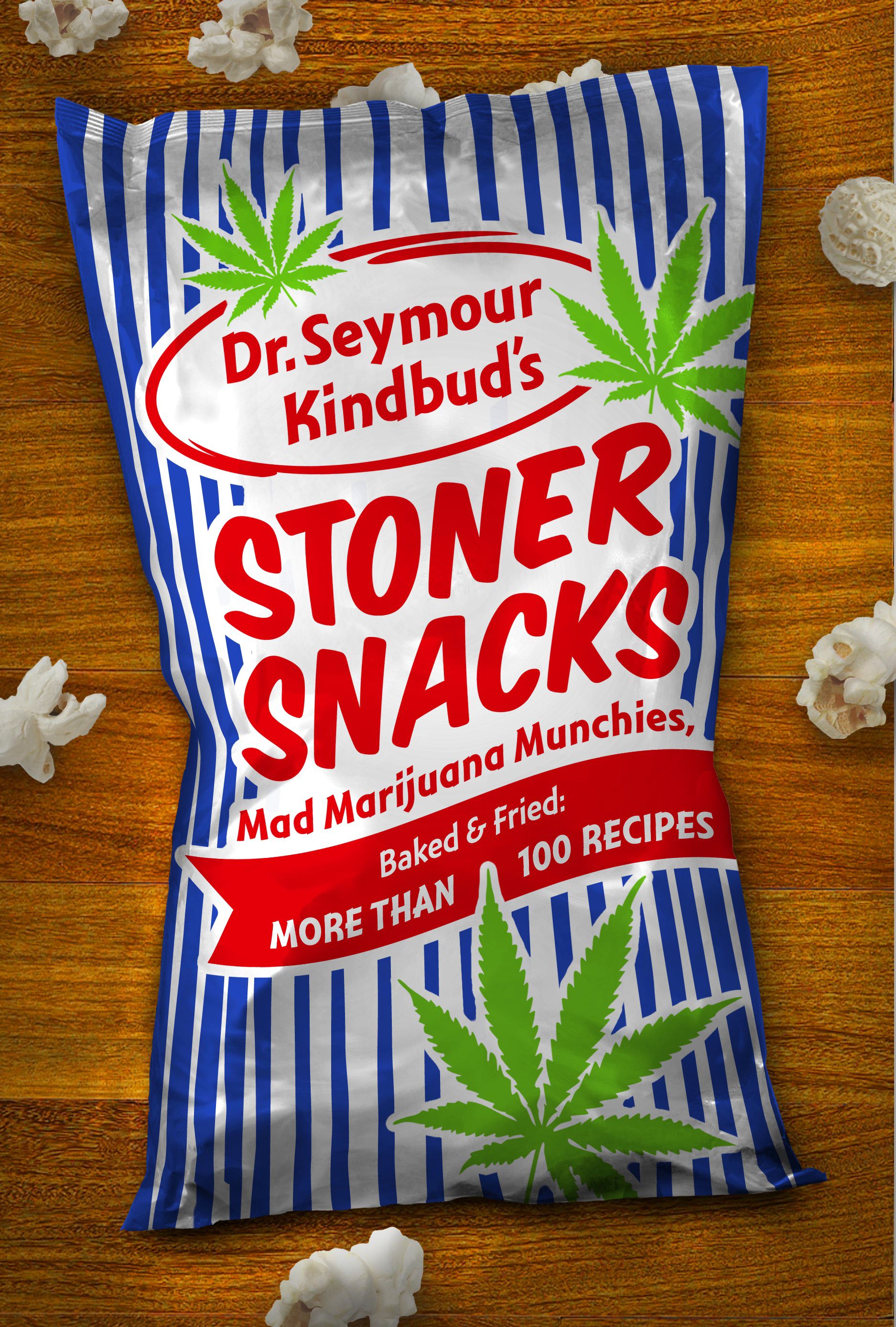 Stoner Snacks Meals Munchies Baked Fried More Than 100 Recipes 