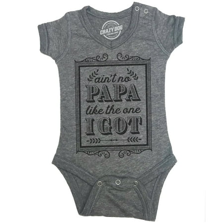 Looks Like Baby Onesie - Creeper Ain't No Papa Like The One I Got Baby Bodysuit Funny Fathers Day Tee For Baby