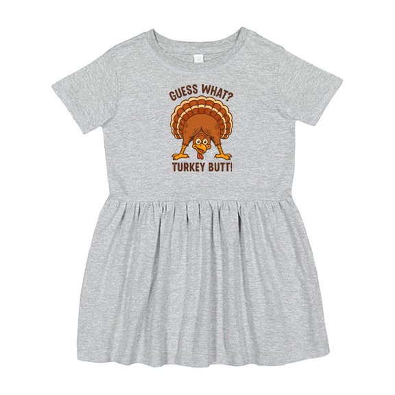 Inktastic Guess What Turkey Butt Girls Toddler Dress