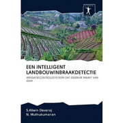 Een Intelligent Landbouwinbraakdetectie (Paperback)
