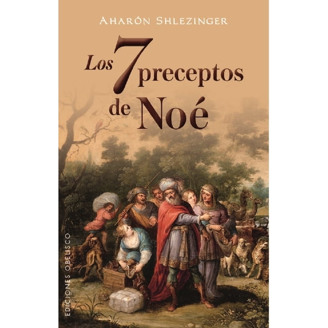Los 7 Preceptos de Noé EDICIONES OBELISCO AHARON SHLEZINGER