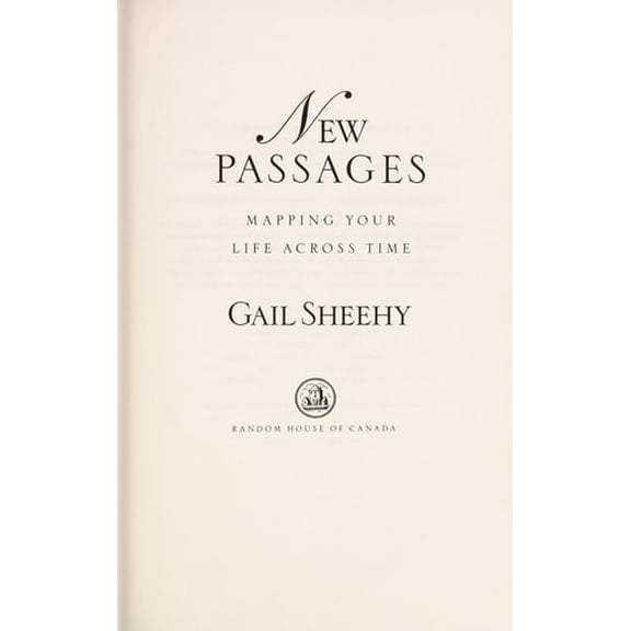 Pre-Owned New Passages: Mapping Your Life Across Time (Hardcover) 0394224477 9780394224473