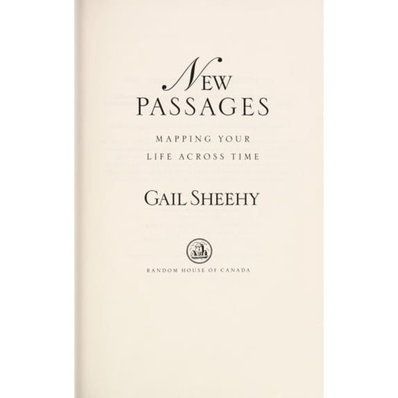Pre-Owned New Passages: Mapping Your Life Across Time (Hardcover) 0394224477 9780394224473
