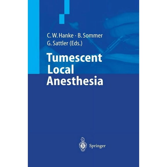 Tumescent Local Anesthesia, (Paperback)