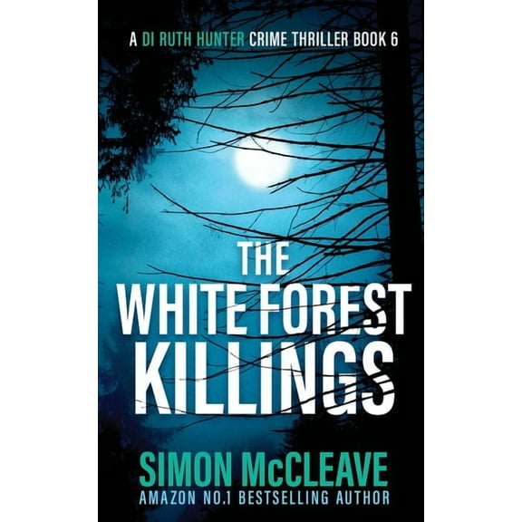 The White Forest Killings, (Paperback)
