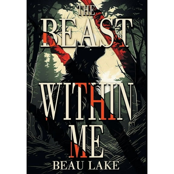 Wolves of Wharton: The Beast Within Me (Hardcover)