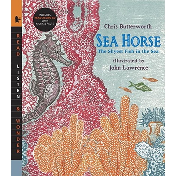 Pre-Owned Sea Horse with Audio: The Shyest Fish in the Sea: Read, Listen, & Wonder (Paperback) 0763646504 9780763646509