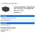thumbnail image 2 of Accessory Delay Relay - Compatible with 2010 - 2012, 2014 - 2015 Cadillac SRX 2011, 2 of 2