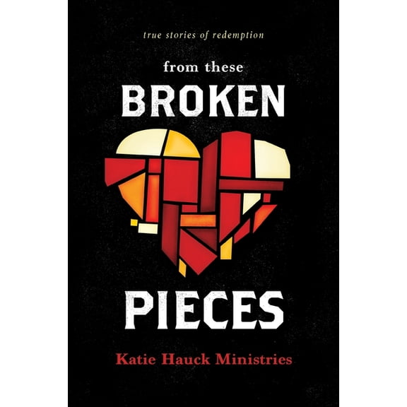 From These Broken Pieces, (Paperback)