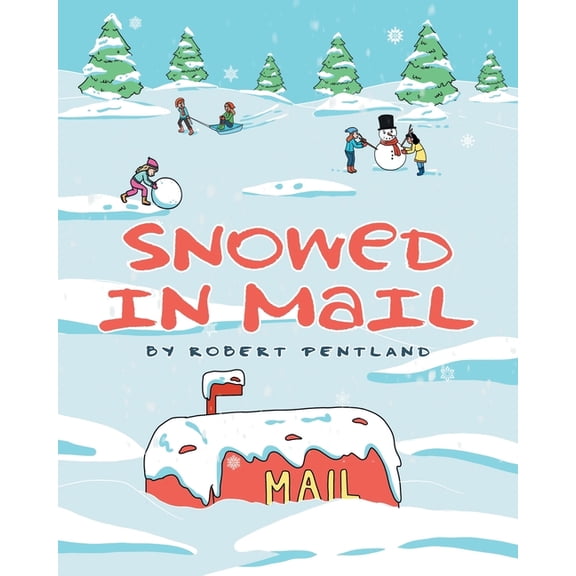 Snowed in Mail, (Paperback)
