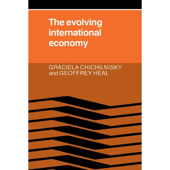 The Evolving International Economy, (Hardcover)