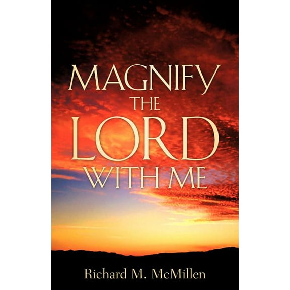 Magnify The Lord With Me, (Paperback)