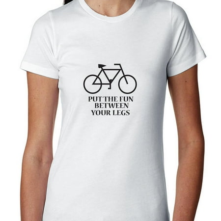 Funny Cycling Put Fun Between Your Legs Women's Cotton