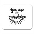 thumbnail image 1 of JSDART Black You are My Sunshine Lettering Phrase The White Fun Brush Ink Inscription for Overlays Design Cute Mousepad Mouse Pad Mouse Mat 9x10 inch, 1 of 1