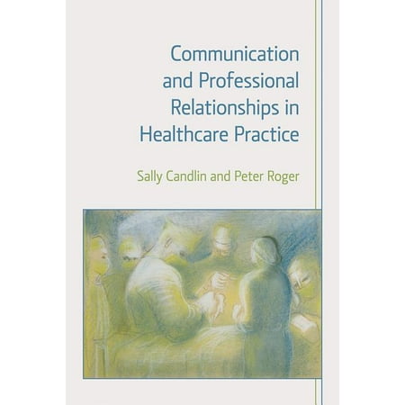 UPC: 9781908049971 | Communication and Professional Relationships in Healthcare Practice  9781908049971  Paperback  1