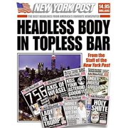 Headless Body in Topless Bar : The Best Headlines from America's Favorite Newspaper