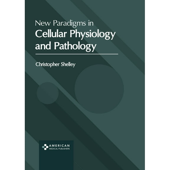 New Paradigms in Cellular Physiology and Pathology, (Hardcover)