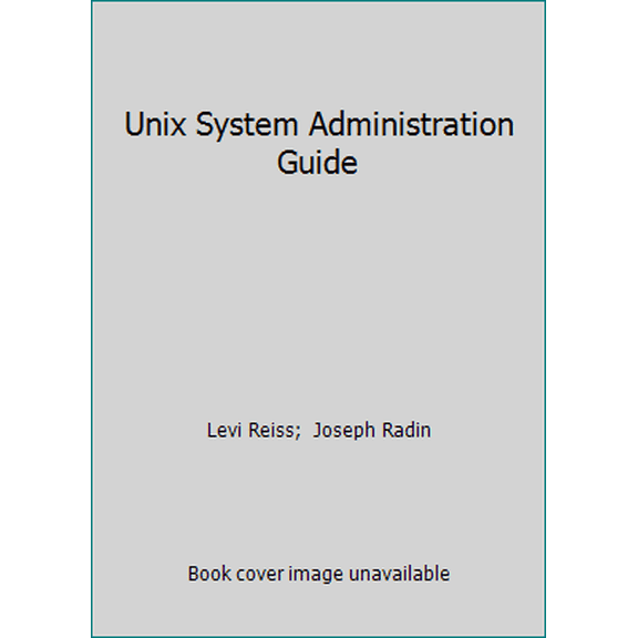 Pre-Owned Unix System Administration Guide (Paperback) 0078819512 9780078819513