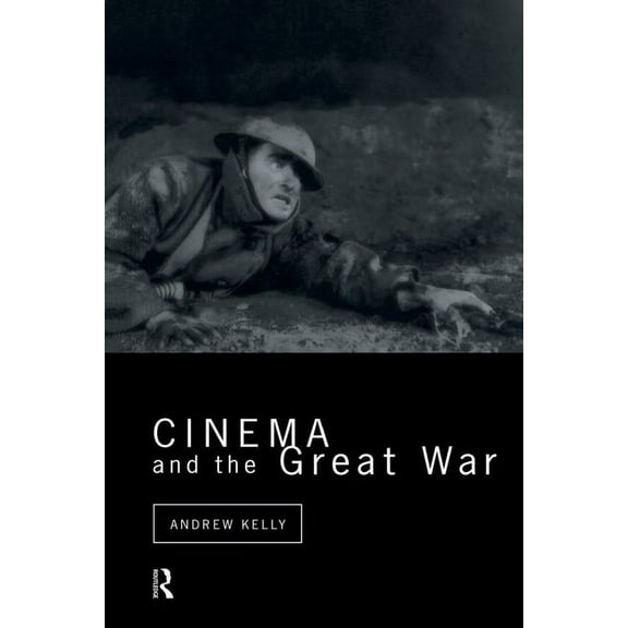 Cinema and Society Cinema and the Great War, (Paperback)
