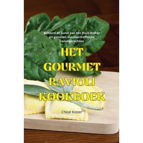 Het Gourmet Ravioli Kookboek, (Paperback)
