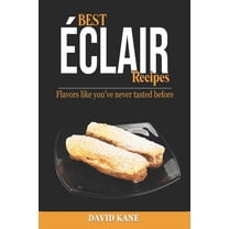 Best ?clair Recipes: Flavors like you've never tasted before