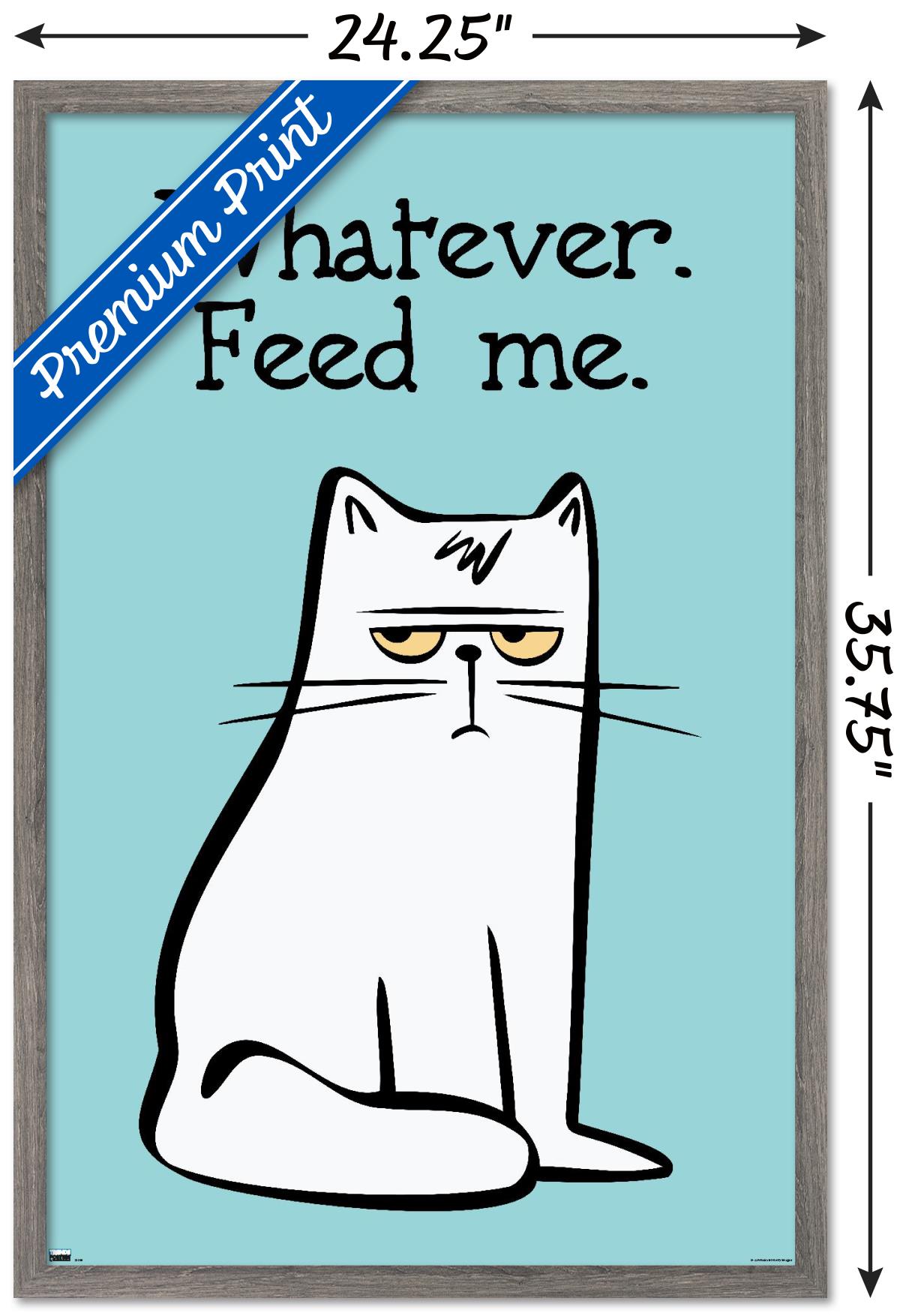 Whatever Feed Me Wall Poster, 22.375" x 34" Framed