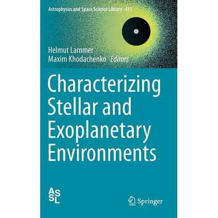 UPC: 9783319097480 | Astrophysics and Space Science Library: Characterizing Stellar and Exoplanetary Environments (Hardcover)