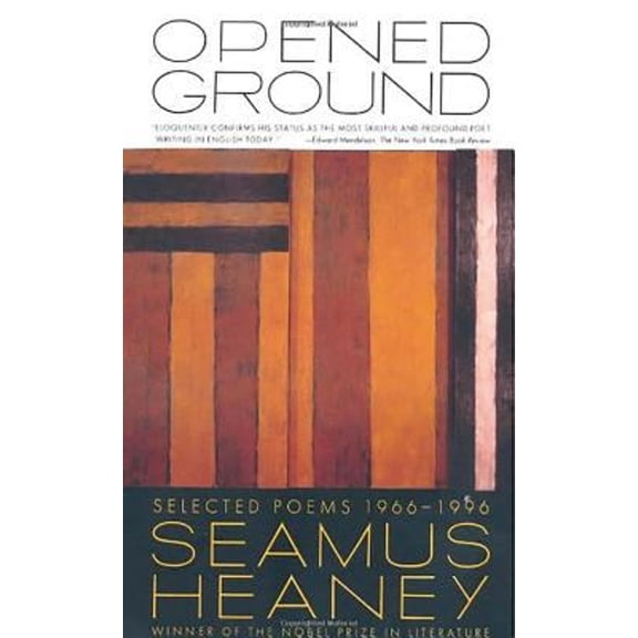 Pre-Owned Opened Ground: Selected Poems, 1966-1996 (Paperback) 0374526788 9780374526788