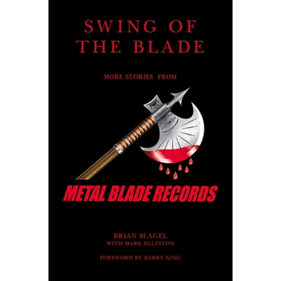 Pre-Owned Swing of the Blade : More Stories from Metal Blade Records (Paperback)