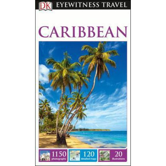 Pre-Owned DK Eyewitness Caribbean (Paperback) 146544114X 9781465441140