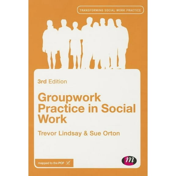 Transforming Social Work Practice Groupwork Practice in Social Work, (Hardcover)