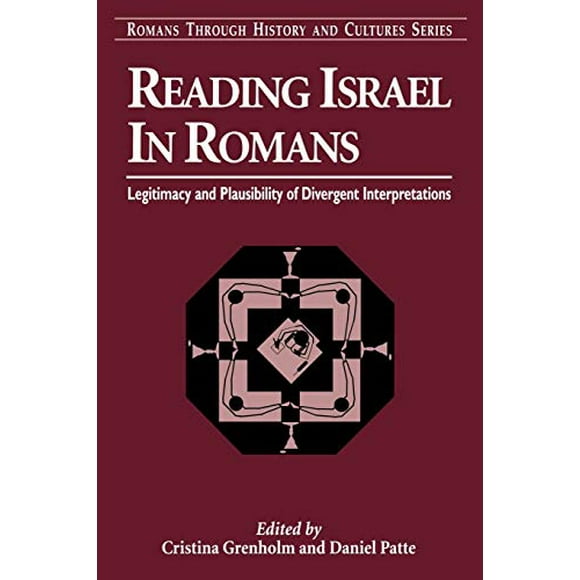 Lecture d'Israël en Romains : Légitimité et Plausibilité des Interdictions Divergentes (Romans à Travers l'Histoire et la Culture)