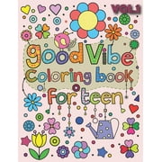 Good Vibes Coloring Book for Teen : An Adult Coloring Book with Fun, Easy, and Relaxing Coloring Pages (Paperback)