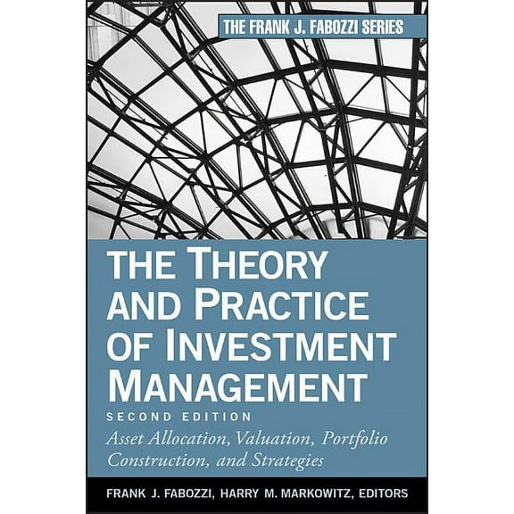 The Theory and Practice of Investment Management, Book 198, (Hardcover)