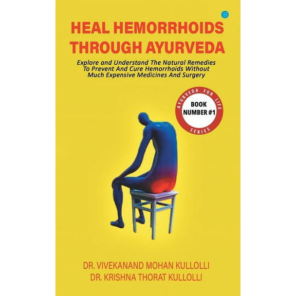 Heal Hemorrhoids Through Ayurveda, (Paperback)