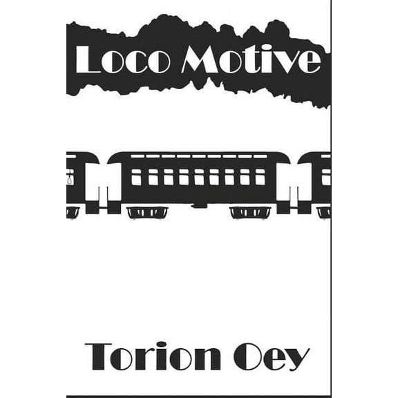 Loco Motive (Paperback)