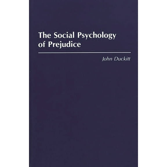 The Social Psychology of Prejudice, (Paperback)