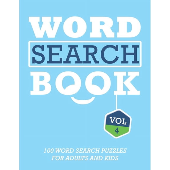Word Search Puzzles for Adults and Kids: Word Search Book: 100 Word Search Puzzles For Adults And Kids Brain-Boosting Fun Vol 4 (Paperback)