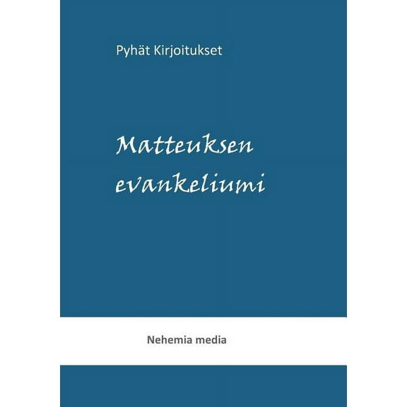 Pyhät kirjoitukset: Matteuksen evankeliumi, (Paperback)