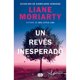 thumbnail image 1 of Libro Un Reves Inesperado Tapa Blanda, Autor Liane Moriarty, Editorial Suma, 1 of 1