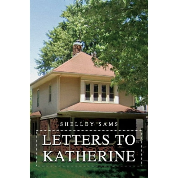 Letters to Katherine, (Paperback)