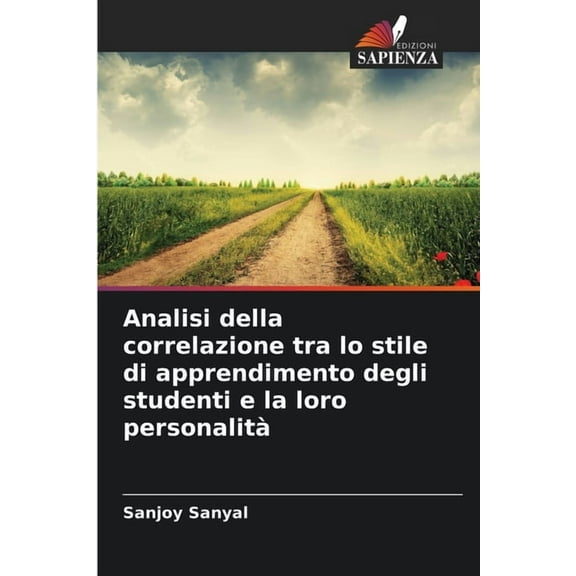 Analisi della correlazione tra lo stile di apprendimento degli studenti e la loro personalità, (Paperback)