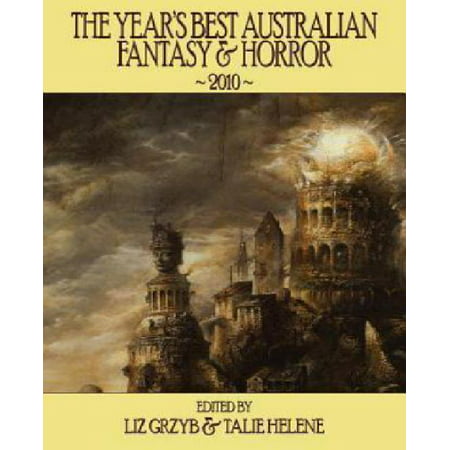 The Year's Best Australian Fantasy & Horror 2010 (Best Detox Products Australia)