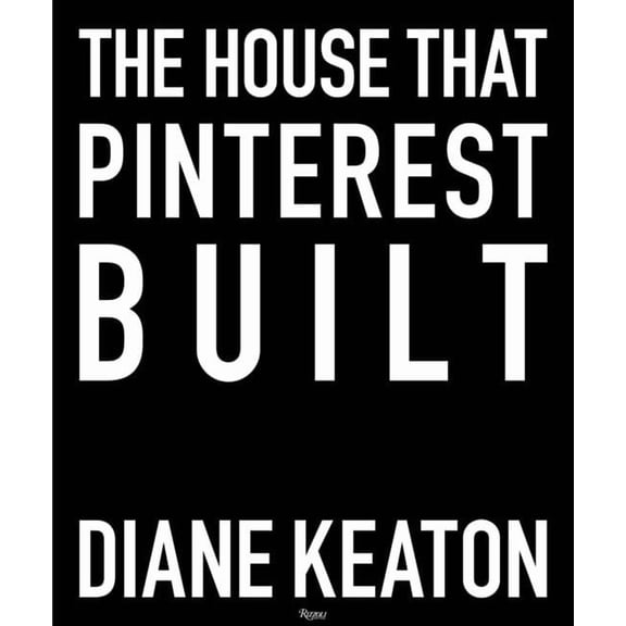 The House That Pinterest Built, (Hardcover)