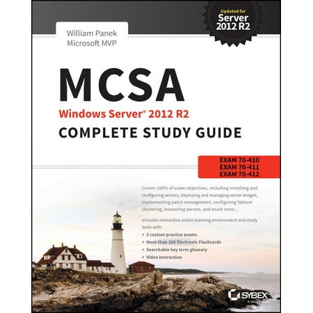 McSa Windows Server 2012 R2 Complete Study Guide : Exams 70-410, 70-411, 70-412, and 70-417