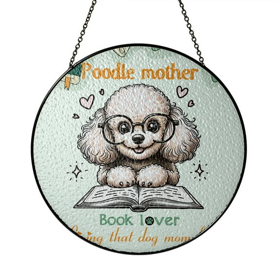 Poodle Mother Book Lover Living That Dog Mom Life Happy Mother's Day Stained Glass Suncatcher Poodles Dog Lover Gifts Idea Window Hanging Sign Decor - 03004
