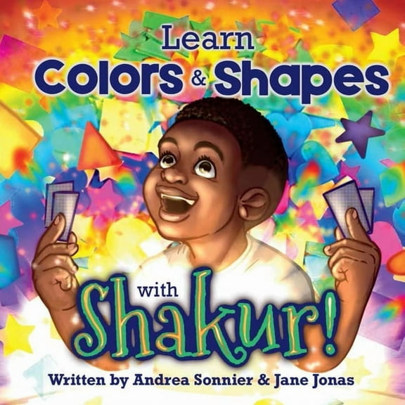 Learn Colors and Shapes with Shakur!: A Shakur Series Board Book, (Board Book)