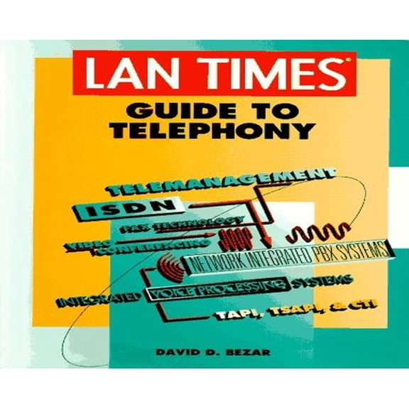 Pre-Owned Lan Times Guide to Telephony (Lan Times Series) (Paperback) 0078821266 9780078821264