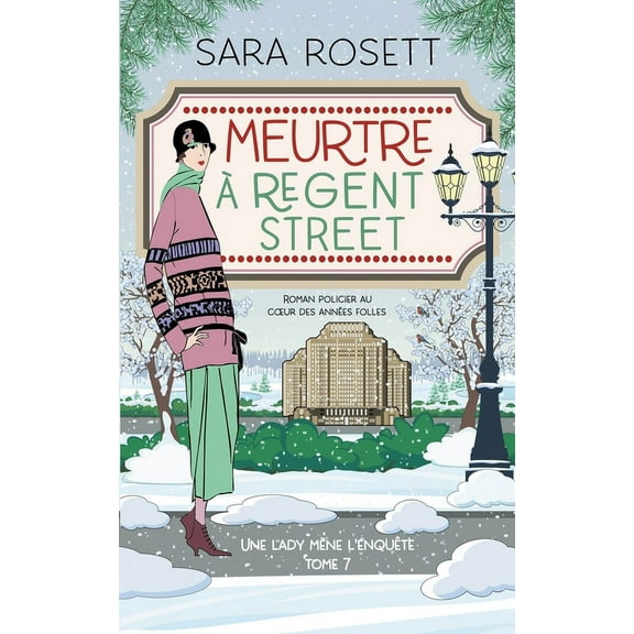 Une Lady MÃ¨ne l'EnquÃªte Meurtre Ã  Regent Street, Book 7, (Paperback)