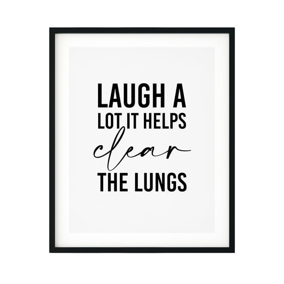 Designs ByLITA Laugh A Lot It Helps Clear The Lungs 11 x 14 UNFRAMED Print Motivational Decor Wall Art